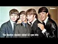 Lagu The Beatles Volume 2 - U.S. double-sided 45 rpm hits - 10 songs - stereo