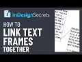 InDesign How-To Link Text Frames Together Tutorial