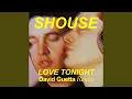 Download Lagu Love Tonight (David Guetta Extended Remix)