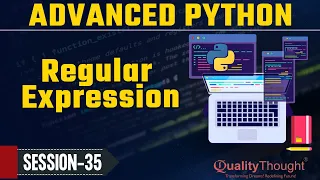 What is Regular Expression in Python - Advanced Python Tutorial for Beginners Session 35