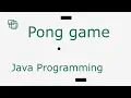 Pong game in Java - part 1