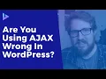 3 Methods for AJAX in WordPress Which Method is the Best
