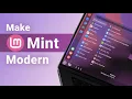 Modernize Your Mint Cinnamon Edition