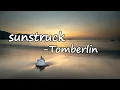 Tomberlin – sunstruck Lyrics
