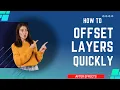 Mastering After Effects How to Offset Layers in Seconds