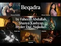 Beqadra 8D Audio | Faheem Abdullah, Shanya Kashyap, Hyder Dar, Najiullah | Use Headphones 🎧