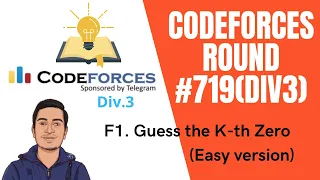 Codeforces Round Div 3 F1 Guess the K-th Zero Easy version explanation in Hindi