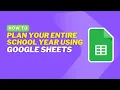 How to Plan Your Entire School Year Using Google Sheets Lesson Planning for Teachers