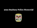2021 Danbury Police Memorial