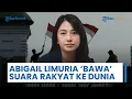 Download Lagu Sosok Abigail Limuria, Aktifis Muda yang Berani Bawa Suara Rakyat ke Panggung Global