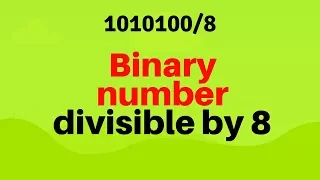 how to check a binary number is divisible by 8 or not in java