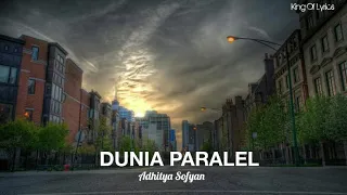 Download DUNIA PARALEL - Adhitia Sofhyan ( Lyric ) MP3