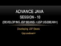 Advance Java - Session 10 Developing JSP Beans