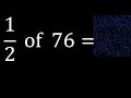 of 76 fraction of a number part of a whole number