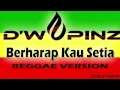 Download Lagu Berharap Kau Setia REGGAE VERSION (cover D'WAPINZband)