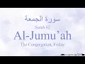 Download Lagu Quran Tajweed 62 Surah Al-Jumu'ah by Asma Huda with Arabic Text, Translation and Transliteration