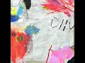 Under the Sun - DIIV