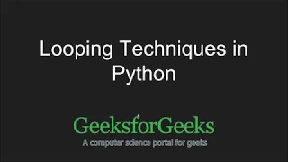 Python Programming Tutorial Looping Techniques in Python GeeksforGeeks