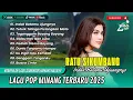 Lagu Ratu Sikumbang - INDAK BATAMU UJUNGNYO | TUTUIK TALINGO PICIANGKAN MATO | LAGU MINANG VIRAL
