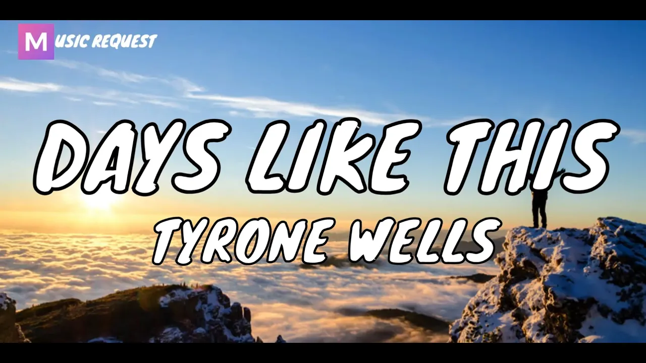 Days Like This - Tyrone Wells (Lyrics) Days Like This - Tyrone Wells (Lyrics)