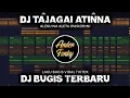 Download Lagu DJ TAJAGAI ATINNA - DJ BUGIS FULL BASS VIRAL DI TIKTOK TERBARU 2025