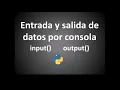 04 - Entrada y salida de datos por consola en Python