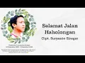 Download Lagu SELAMAT JALAN HAHOLONGAN | Cipt. Suryanto Siregar | Selamat jalan anggikku Kristianto😢😢