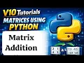 Addition of Matrices using Python