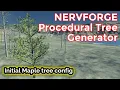 NVL NervForge Building our initial Maple Tree Config