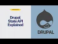 Drupal State API Explained Drupal Core API