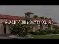 Quality Inn Suites Del Rio Review - Del Rio United States of America