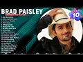 B r a d P a i s l e y Greatest Hits ~ Top 100 Artists To Listen in 2022 & 2023