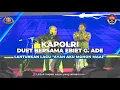 Download Lagu EBIET G. ADE FEAT KAPOLRI JENDERAL POLISI IDHAM AZIS  \
