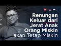 Download Lagu Renungan Keluar Dari Jerat Anak Orang Miskin Akan Tetap Miskin | Helmy Yahya Bicara