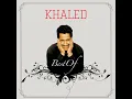 Cheb Khaled | الشاب خالد - Les ailes