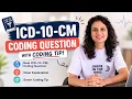 ICD-10-CM Coding Question Part-1 Can You Get the Correct Code Medical Coding beginners