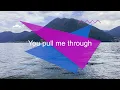 Pull me through - by KXC