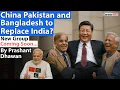 Download Lagu CHINA PAKISTAN AND BANGLADESH TO REPLACE INDIA? | New Group Coming Soon