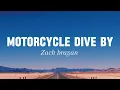 Lagu Zach brayan - Motorcycle drive by (lyrics)