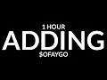 $oFaygo - Adding [1 Hour] \
