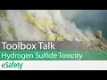 2 Minute Toolbox Talk Hydrogen Sulfide Toxicity