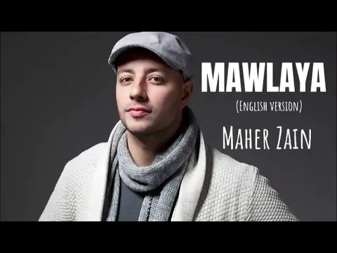 Download MP3 Mawlaya ~ Maher Zain | English Version ( Lyrics And Sub Indo )