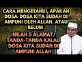 Download Lagu Cara mengetahui dosa kita sudah di ampuni atau belum, inilah lima tandanya, guru bakhiet
