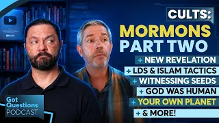 What do Mormons really believe and why & how has it changed over the years? - Podcast Episode 316