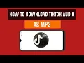 Download Lagu How to download TikTok Audio as mp3 files for Android and iphone