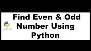 Python Bangla Tutorials 22 Find Even Odd Number