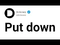Put down Meaning In English