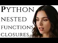 Python Functions Inside Functions Master Nested Functions Closures in 5 Minutes