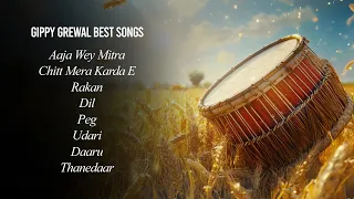Gippy Grewal Best Songs | Aaja Wey Mitra | Chitt Mera Karda E | Old Punjabi Songs