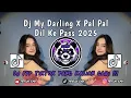 Download Lagu Dj My Darling X Pal Pal Dil Ke Pass 2025 || Oh My Darling I Love You Ft Wes. All Viral Tiktok 🔥
